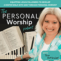 The Personal Worship Podcast