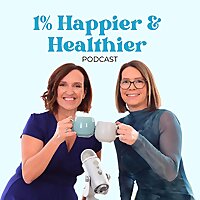1% Happier & Healthier