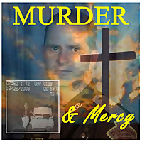 Murder and Mercy:  The Killing of an Oklahoma Highway Patrol Trooper