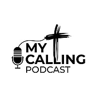 My Calling Podcast