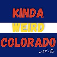 Kinda Weird Colorado