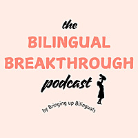 Bilingual Breakthrough