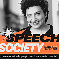 SPEECH SOCIETY - Le podcast Prise de parole en public qui booste le charisme et la confiance des fem