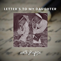 Letters To My Daughter