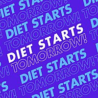 Diet Starts Tomorrow