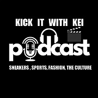 The Kick it with Kei Podcast