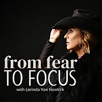 From Fear to Focus
