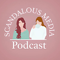 Scandalous Media Podcast: Pop Culture News