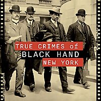 True Crimes of Black Hand New York