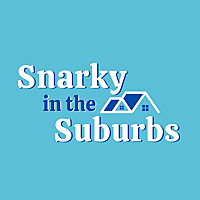 Snarky in the Suburbs