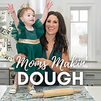 Moms Makin' Dough