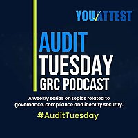 #AuditTuesday GRC Podcast