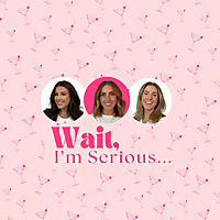 Wait, I'm serious...