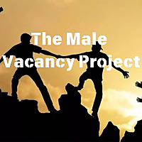 The Male Vacancy Project