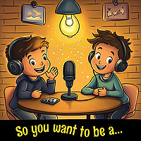 So you want to be a…