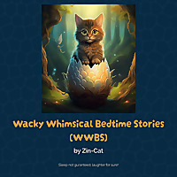 Wacky Whimsical Bedtime Stories (WWBS)