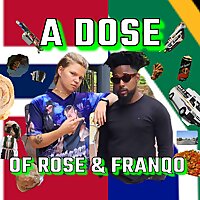 A dose of Rose & Franqo