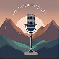 Our Mountain Speaks