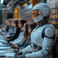 Bare Metal Cyber Presents: Control-Alt-Alumni