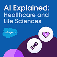AI Explained: Healthcare and Life Sciences
