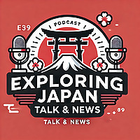 Exploring Japan : Talk and News