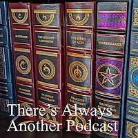 There's Always Another Podcast