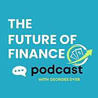 The Future of Finance Podcast