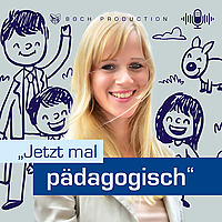 'Jetzt mal pädagogisch'