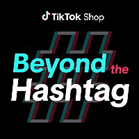 Beyond The Hashtag