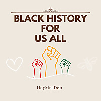 Black History for Us All