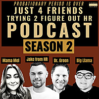Just 4 Friends Trying 2 Figure Out HR Podcast
