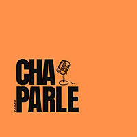 Cha Parle Podcast