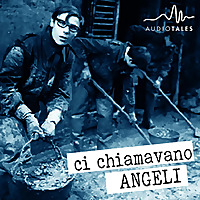Ci chiamavano Angeli
