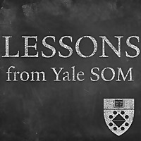 Lessons from the Yale School of Management