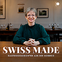 SWISS MADE   Gastrogeschichten aus der Schweiz