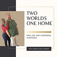 Two Worlds One Home