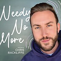 Needy No More: Anxious Attachment Healing