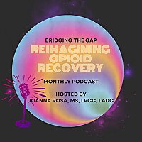 Bridging the Gaps: Reimagining Opioid Recovery