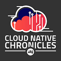 Cloud Native Chronicles