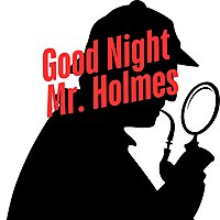 Good Night, Mr. Holmes