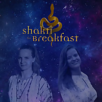 Shakti for Breakfast