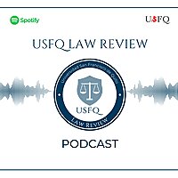 USFQ Law Review Podcast