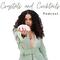 Crystals and Cocktails