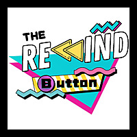 The Rewind Button