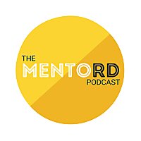 The MENTORD Podcast