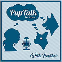 PupTalk the Podcast by Atta Pup!