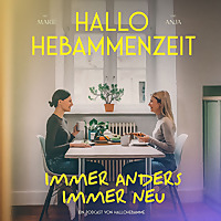 HALLO HEBAMMENZEIT - immer anders, immer neu