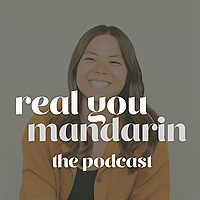 Real You Mandarin: The Podcast