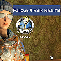 Fallout 4 - Walk With Me