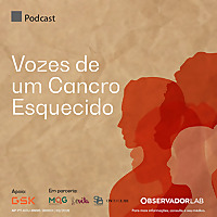 Vozes de um Cancro Esquecido